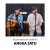 Angga Candra - Angka Satu (feat. Syahriyadi) - Single